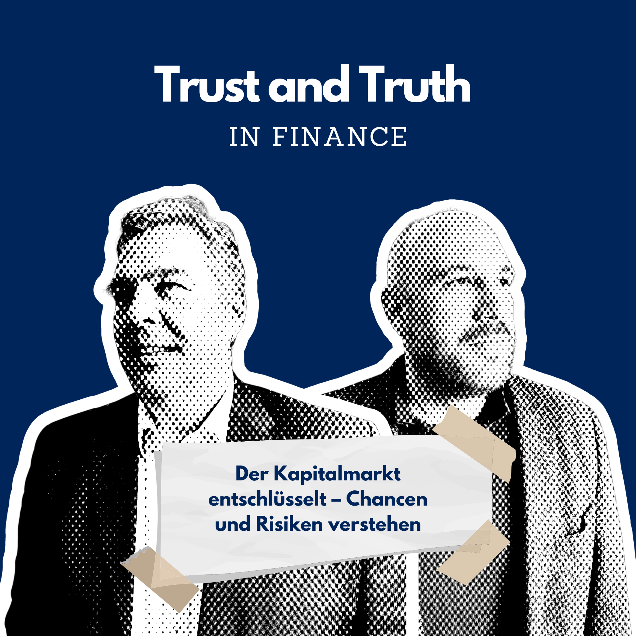 Zwei Personen halten ein Schild mit der Aufschrift "Der Kapitalmarkt entschlüsselt – Chancen und Risiken verstehen" vor einem blauen Hintergrund mit dem Text "Trust and Truth IN FINANCE".